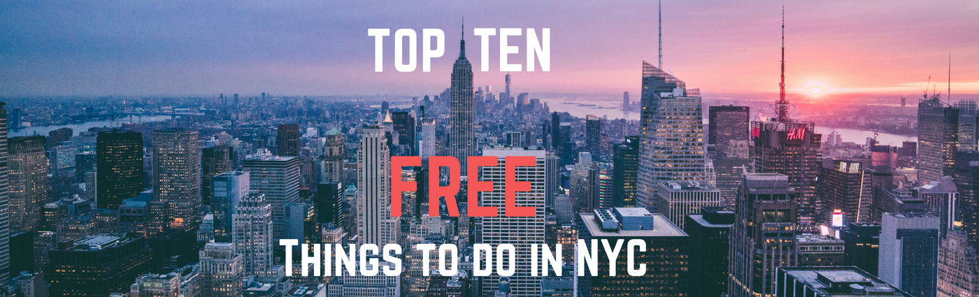 Top Ten Free Activities in NYC